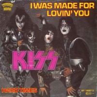 Kiss – I Was Made for Lovin’ You