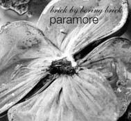 Paramore - Brick By Boring Brick